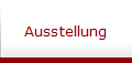 Ausstellung