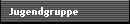 Jugendgruppe